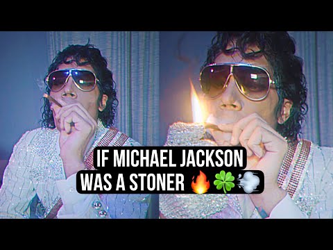 If Michael Jackson Was A Stoner Part 3 | Wanna Be Sparkin’ Somethin’