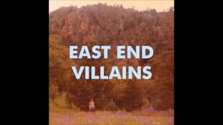 They Don't Deceive Me by East End Villains