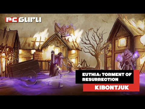 Legendás ereklyék nyomában ► Euthia: Torment of Resurrection - Kibontjuk - PC Guru Magazin