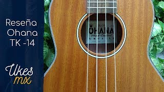Video thumbnail for Reseña del Ukulele Tenor Ohana TK-14 by Ukes Mx