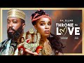 THRONE TO LOVE ONYII ALEX FREDERICK LEONARD Latest 2025 Nigerian Nollywood Movie