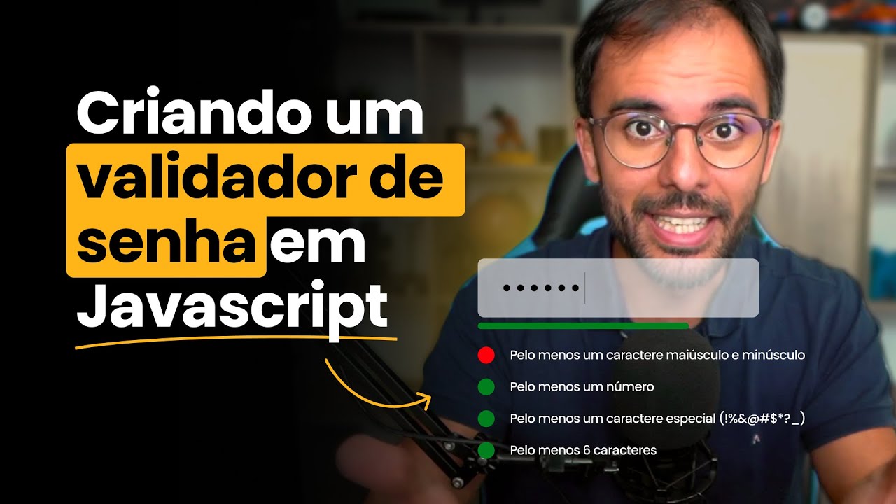 Criando um Validador de Senha em Javascript