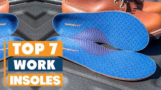 Best Insoles for Work: Top 7 Picks for All-Day Comfort