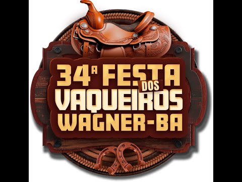 34ª II DIA FESTA DE VAQUEIROS EM WAGNER-BA