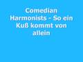 Comedian Harmonists - So ein Kuss kommt von allein