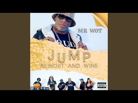 Jump SkinOut And Wine