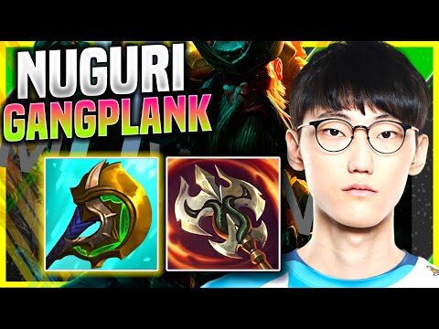 NUGURI DESTROYING WITH GANGPLANK! - DWG Nuguri Plays Gangplank Top vs Gragas! | Preseason 11
