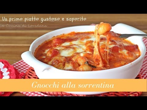 Gnocchi alla sorrentina - Un primo piatto gustoso e saporito