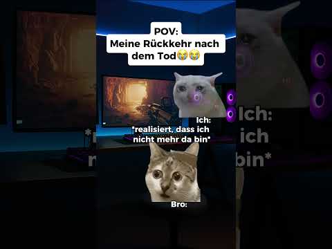 POV: Meine Rückkehr nach dem Tod😭😭