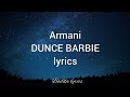 Armanii- Dunce Barbie (Lyrics) | Baddie Lyrics