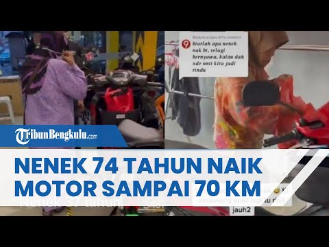 VIRAL Video Nenek Usia 74 Tahun Kendarai Motor Sejauh 70 Kilometer, Ini Kisahnya