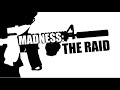 MADNESS THE RAID Madness Day 2024