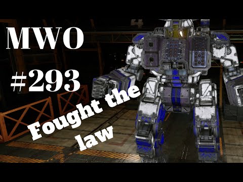 MWO #293 Quickdraw, Fought the law