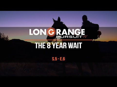 Long Range Pursuit | S5 E6 The 8 Year Wait