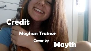 Credit Meghan Trainor| Cover by Mayth