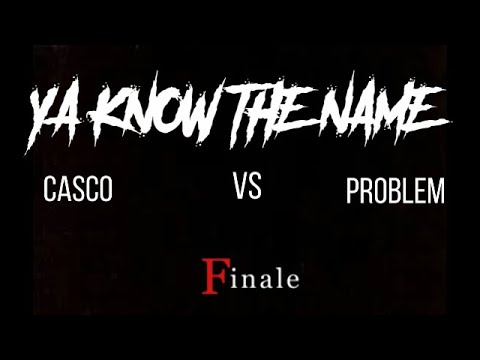 PROBLEM VS CASCO - YA KNOW THE NAME FREESTYLE BATTLE - FINALE  - 2° ROUND FIGHT CLUB