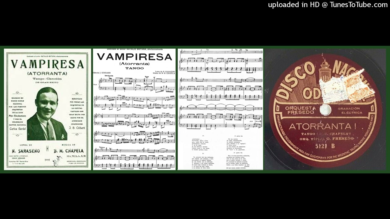 Atorranta!(Vampiresa) - Orquesta Típica Fresedo - 1927