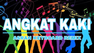 Download lagu Asran keyboard - angkat kaki remix (breaklatin) mp3