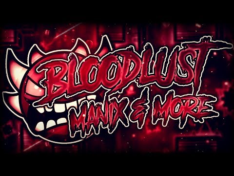 Bloodlust 100% by Knobbelboy (Extreme Demon) | Geometry Dash