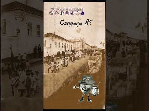 Histórias de CANGUÇU RS. Hino de CANGUÇU RS. VN Fretes e Mudanças 🚛