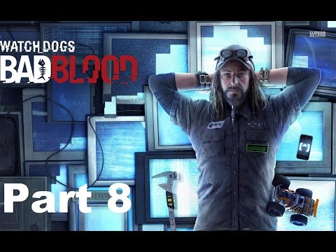 Watch Dogs Bad Blood Gameplay Walkthrough Part 8 - Connections (DLC PS4)