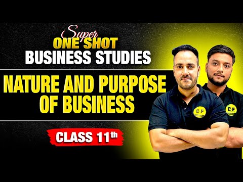 Class 11th Business Studies | Nature and Purpose of Business Super One Shot by Vipul Sir