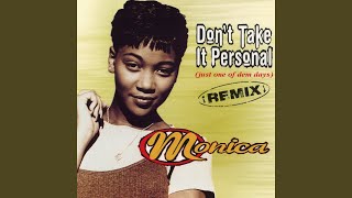 Don&#39;t Take It Personal (Just One Of Dem Days) (Dallas Austin Mix)