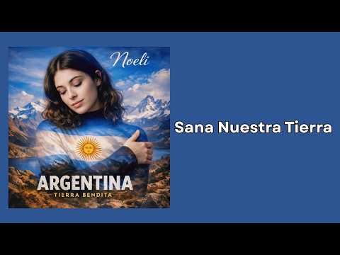 Sana Nuestra Tierra - Noeli