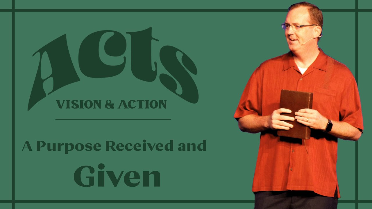 Purpose Received and Given - Acts 24