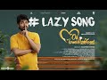 Lazy Song Lyric Video | Oh Manapenne | Harish Kalyan | Priya Bhavanishankar | Vishal Chandrashekhar
