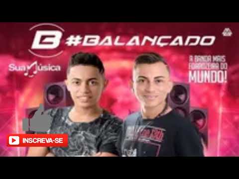 A Diferença Menino - Forró do Balançado