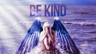 StoneBridge & Crystal Waters - Be Kind (Teaser)