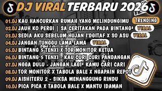 Download lagu DJ TIKTOK TERBARU 2026🎵DJ KAU HANCURKAN RUMAH YANG MELINDUNGIMU🎵DJ SA CERITAKAN PADA BINTANG²🔥 mp3