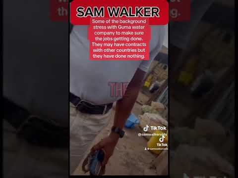 Sam Walker - corruption of water company while installing water in Africa