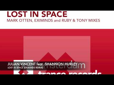 Julian vincent feat. Shannon Hurley - Lost in space (Eximinds Remix)