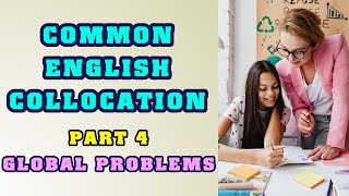 Common collocations - Part 4: Global problems