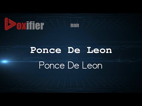 How to Pronounce Ponce De Leon (Ponce De Leon) in nan - Voxifier.com