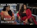 Belle Collective S7E7 ‘Baby Rumor Got Back’ | Full Episode | OWN