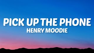Download lagu Henry Moodie - pick up the phone (Lyrics) mp3 Download lagu Henry Moodie - pick up the phone (Lyrics) mp3