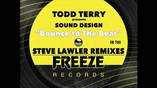 Todd Terry "Bounce To The Beat" (Steve Lawler Remix) EDIT