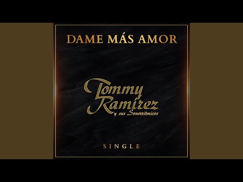 Dame Más Amor