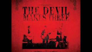 The Devil Makes Three - Dynamite