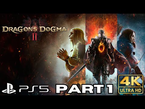 Dragon's Dogma 2 Gameplay Walkthrough Part 1 | PS5 Games | 4K HDR (No Commentary Gaming)