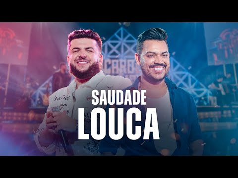 Saudade Louca - Ícaro e Gilmar