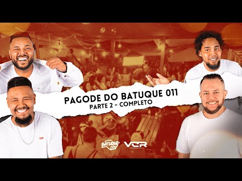 Batuque 011 - Pagode do Batuque pt 2 - completo (ao vivo)
