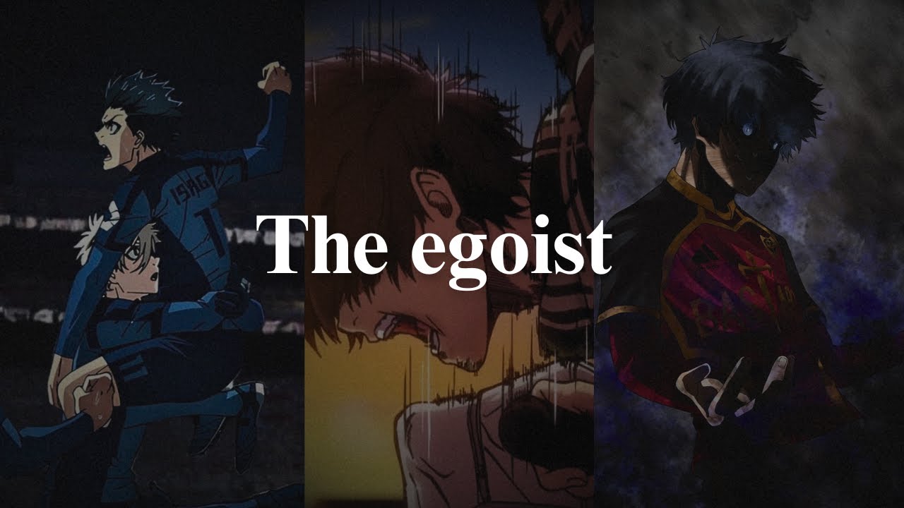 Why is Ego necessary for self-improvement? || Yoichi Isagi Motivational speech