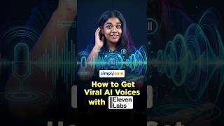 How To Get Viral AI Voices With Elevenlabs | Elevenlabs AI Voice Generator | #Shorts | #Simplilearn