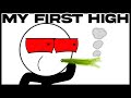 My First Time Being High