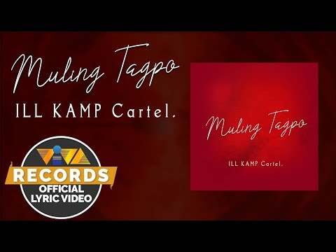 MulingTagpo - ILL KAMP Cartel. [Official Lyric Video]