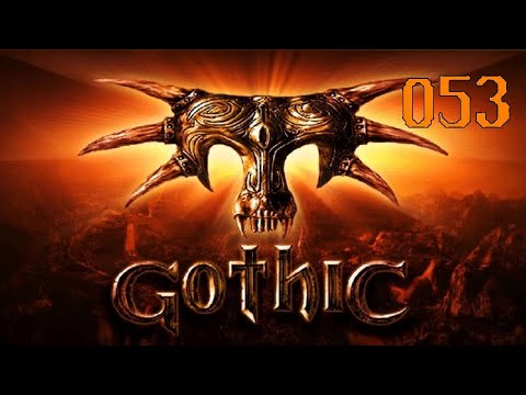 GOTHIC #053 - Hinein in den Orktempel [German/2K] | Let's Play